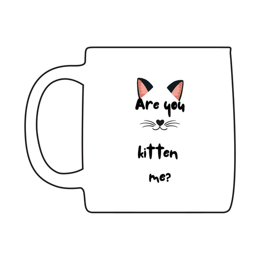 Whimsical Cat Mug - "Are You Kitten Me?" - Engraved Coffee Cup - Funny Gift for Cat Lovers, Birthday, Housewarming, Pet Owners