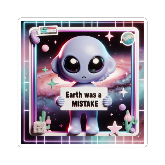 Sticker - Alien Earth was a mistake